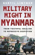 Cover: Military Might in Myanmar - C Hurst & Co Publishers Ltd