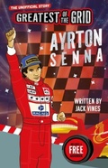 Cover: Greatest of the Grid: Ayrton Senna - Sweet Cherry Publishing