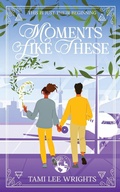 Cover: Moments Like These - Solcraft Publishing