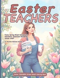 Cover: Easter TEACHERS Stress Relief Coloring Book - Voyage & Quill Publishing