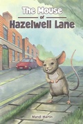 Cover: The Mouse of Hazelwell Lane - M Press