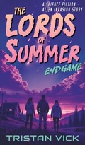 Cover: The Lords of Summer Endgame - Regolith Publications