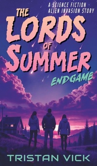 Enlarge image Cover: The Lords of Summer Endgame - Regolith Publications