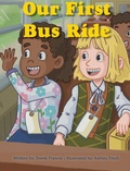 Cover: Our First Bus Ride - Strive Publishing LLC