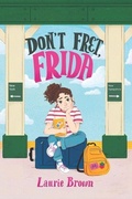 Cover: Don't Fret, Frida - Little Press