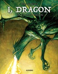 Cover: I, Dragon Complete Edition - Alien Books