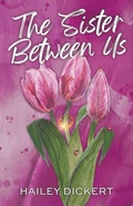 Cover: The Sister Between Us (Watercolor Cover) - Hailey Dickert