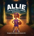 Cover: Allie - The Basketball Dream - Books by Sue - Sue@booksbysue.com