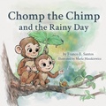 Cover: Chomp the Chimp and the Rainy Day - Santos Press, LLC
