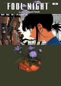 Enlarge image Cover: Fool Night, Vol. 10: Volume 10 - Viz Media, Subs. of Shogakukan Inc