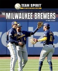 Cover: The Milwaukee Brewers - Norwood House Press