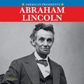 Cover: Abraham Lincoln - Rosen Publishing Group, Inc