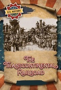 Cover: The Transcontinental Railroad - Enslow Publishing