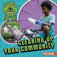 Enlarge image Cover: Cleaning Up Your Community - Enslow Publishing