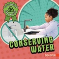 Cover: Conserving Water - Enslow Publishing