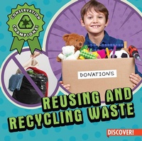 Enlarge image Cover: Reusing and Recycling Waste - Enslow Publishing