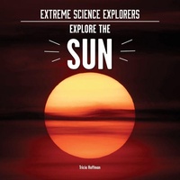 Enlarge image Cover: Explore the Sun - Enslow Publishing