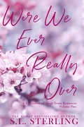 Cover: Were We Ever Really Over: A Collection of Small Town Romances Volume 2 - S.L. Sterling