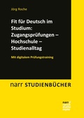 Cover: Fit f&uuml;r Deutsch im Studium: Zugangspr&uuml;fungen -  Hochschule - Studienalltag - Narr Francke Attempto Verlag