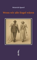 Cover: Wenn wir alle Engel w&auml;ren - BoD - Books on Demand