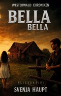 Cover: Bella, Bella - BoD - Books on Demand