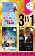 Cover: Kiss me like a Star, Nordlichter &uuml;ber Alaska & Weihnachtsgeschenke von Tiffany - dotbooks