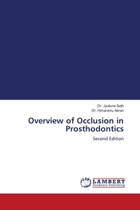 Enlarge image Cover: Overview of Occlusion in Prosthodontics - LAP Lambert Academic Publishing