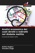 Cover: Analisi economica dei costi diretti e indiretti nel diabete mellito - Edizioni Sapienza