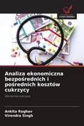 Cover: Analiza ekonomiczna bezposrednich i posrednich kosztow cukrzycy - Wydawnictwo Nasza Wiedza