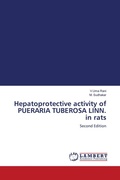 Cover: Hepatoprotective activity of PUERARIA TUBEROSA LINN. in rats - LAP Lambert Academic Publishing
