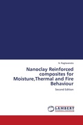 Cover: Nanoclay Reinforced composites for Moisture,Thermal and Fire Behaviour - LAP Lambert Academic Publishing