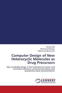 Enlarge image Cover: Computer Design of New Heterocyclic Molecules as Drug Precursors - LAP Lambert Academic Publishing