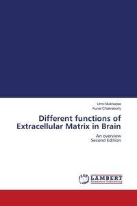Enlarge image Cover: Different functions of Extracellular Matrix in Brain - LAP Lambert Academic Publishing