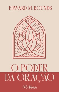 Enlarge image Cover: O Poder da Oração - Editora Berith