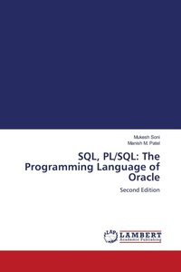 Enlarge image Cover: SQL, PL/SQL: The Programming Language of Oracle - LAP Lambert Academic Publishing