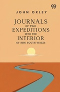 Cover: Journals Of Two Expeditions Into The Interior Of New South Wales - Double 9 Books
