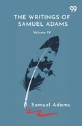 Cover: The Writings Of Samuel Adams - Double 9 Books