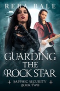 Cover: Guarding the Rock Star (Sapphic Security Lesbian Paranormal Romcoms, #2) - Reba Bale