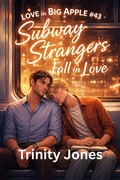 Cover: Subway Strangers Fall in Love (Love in the Big Apple, #43) - UroS Taks
