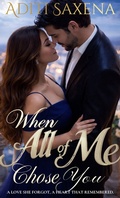 Cover: When All Of Me Chose You - Aditi Saxena