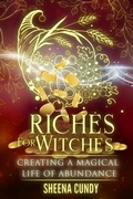 Cover: Riches For Witches: Creating a Magical Life of Abundance (The Witch Wavelength, #2) - Treehouse Magic