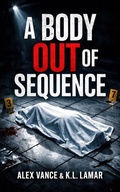 Cover: A Body Out of Sequence (Pattern Crime Series, #1) - Millennial Publishing LLC
