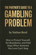 Cover: The Partner's Guide to a Gambling Problem - Nathan Reed