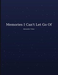 Cover: Memories I Can't Let Go Of - Star Light Press