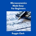 Cover: Microeconomics Made Easy For Beginners - Bounce Rank
