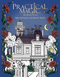 Enlarge image Cover: Practical Magic: The Motion Picture: The Official Coloring Book - Insight Editions
