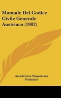 Bild: Manuale Del Codice Civile Generale Austriaco (1902) - Kessinger Publishing