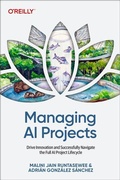 Cover: Managing AI Projects - O'Reilly