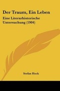 Cover: Der Traum, Ein Leben - Kessinger Publishing
