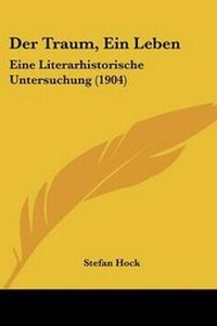Enlarge image Cover: Der Traum, Ein Leben - Kessinger Publishing